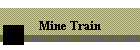 Mine Train